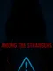 Among the Strangers