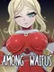 Among Waifus