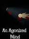 An Agonized Mind