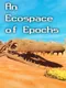 An Ecospace of Epochs