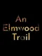 An Elmwood Trail