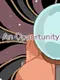 An Opportunity