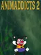 Animaddicts 2