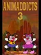 Animaddicts 3