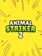 Animal Striker 2