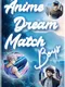 Anime Dream Match: Boys