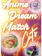 Anime Dream Match: Cats