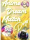 Anime Dream Match: Dogs