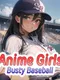 Anime Girls: Busty Baseball
