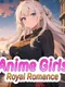 Anime Girls: Royal Romance