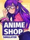 Anime Shop Simulator ✨