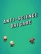 Anti-Science Brigade