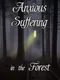 Anxious Suffering in the Forest