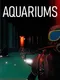 Aquariums