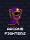 Arcane Fighters