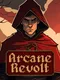 Arcane Revolt
