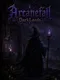 Arcanefall: Darklands