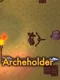 Archeholder