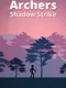 Archers Shadow Strike