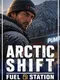 Arctic Shift: Fuel Station