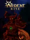 Ardent: Rise