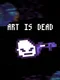 Art is dead