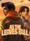 As The Leaves Fall
