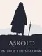Askold: Path of the Shadow
