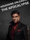 Assassins Unleashed: The Apocalypse