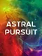 Astral Pursuit