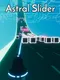 Astral Slider