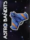 Astro Bandits