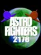 Astro Fighters 2178