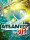 Atlantis VR
