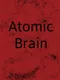 Atomic Brain