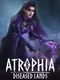 Atrophia: Diseased Lands