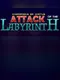 Attack of the Labyrinth +