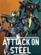 Attack on Steel