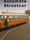 Automata Streetcar