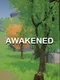 Awakened