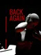Back Again