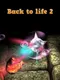 Back to Life 2