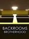 Backrooms Brotherhood