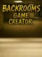 Backrooms Game Creator