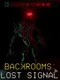 Backrooms: Lost Signal