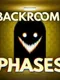 Backrooms Phases