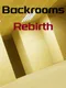 Backrooms: Rebirth