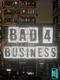 Bad 4 Business