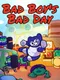Bad Boy's Bad Day