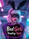 Bad Girls: Tempting Night